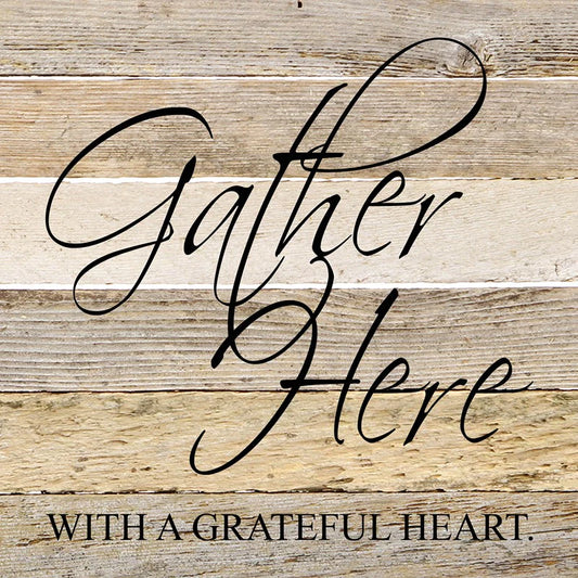 "Gather Here With A Grateful Heart" Quote Box